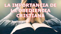 Motivacional Cristão ¿Qué significan 'La importancia de la obediencia Cristiana'?